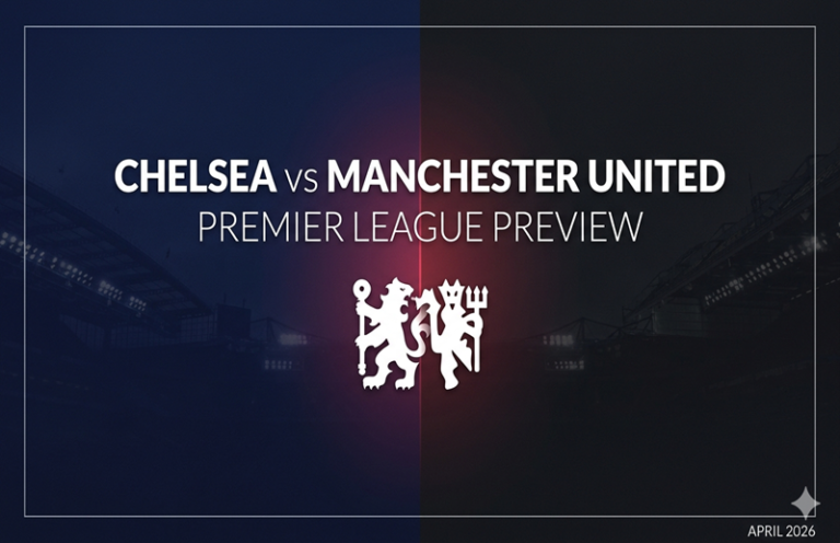 Chelsea vs Manchester United April 2026